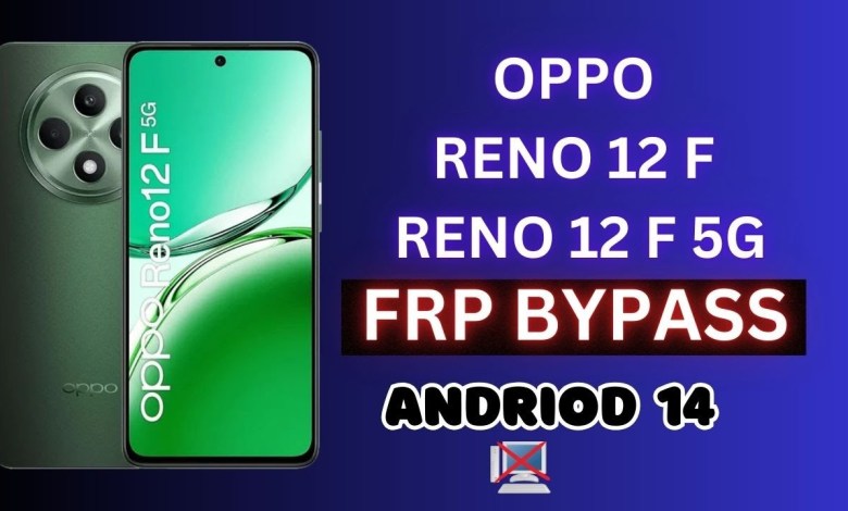 Oppo Reno 12 F Andriod 14 Frp Bypass Oppo Reno 12 F Andriod 14 Frp Bypass