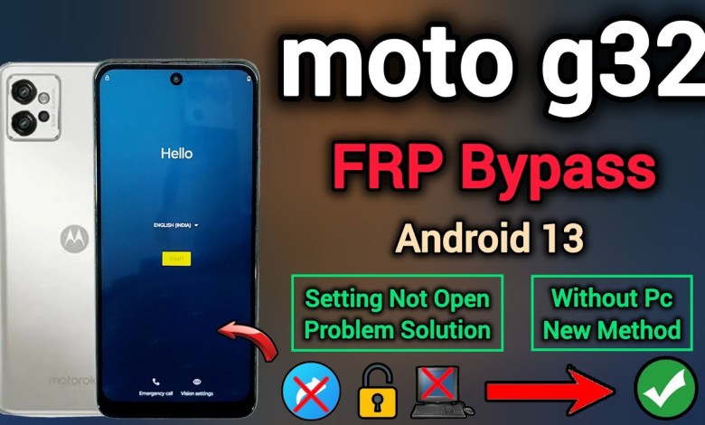 Unlock the Mystery: Motorola G32 FRP Bypass with Android 13 and Google Unlock the Mystery: Motorola G32 FRP Bypass with Android 13 and Google