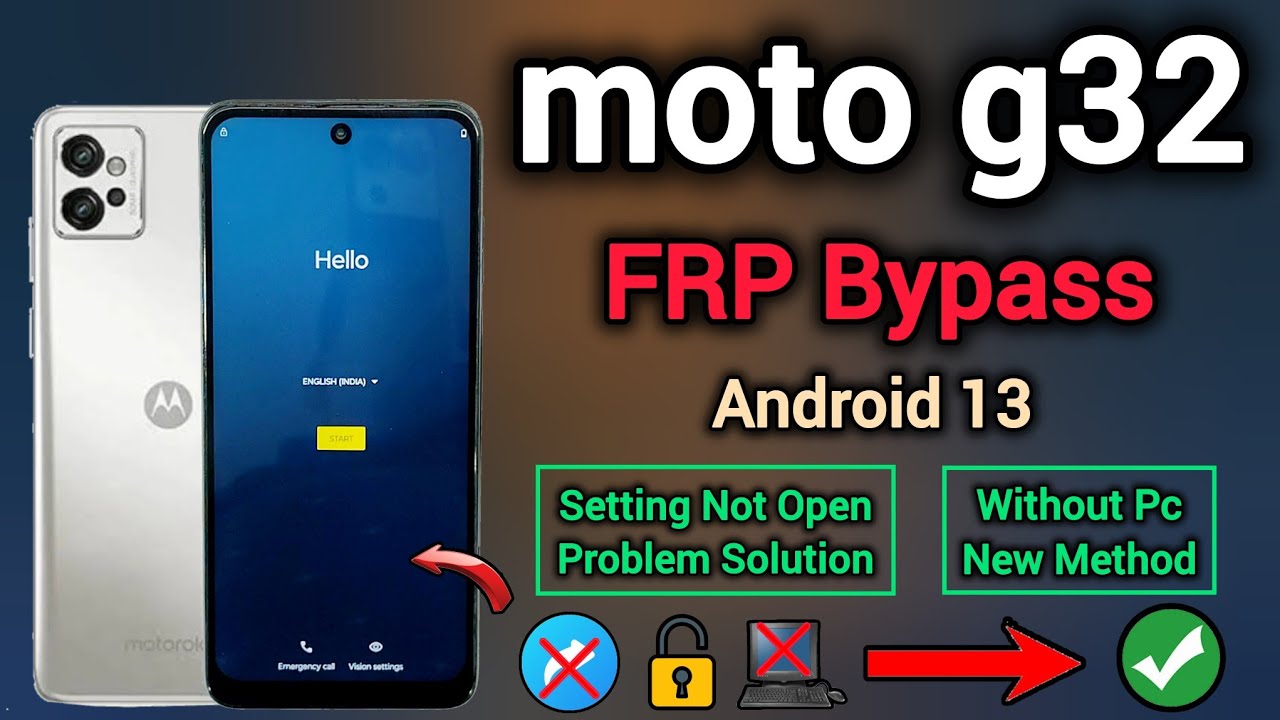 Unlock the Mystery: Motorola G32 FRP Bypass with Android 13 and Google Unlock the Mystery: Motorola G32 FRP Bypass with Android 13 and Google