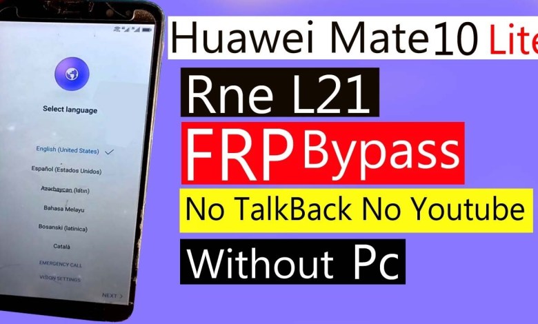 Huawei Mate 10 Lite FRP Rne L21 Frp Bypass Rne L21 Frp Huawei Mate 10 Lite FRP Rne L21 Frp Bypass Rne L21 Frp