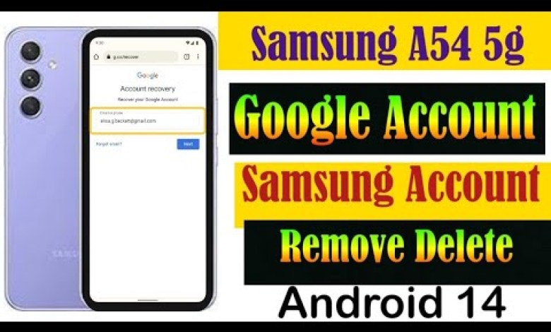 Samsung A54 5g Google account delete/Samsung a54 Samsung A54 5g Google account delete/Samsung a54