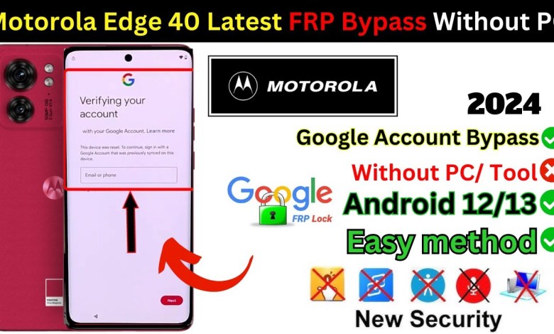 Motorola Edge 40 FRP Bypass Without PC Google Motorola Edge 40 FRP Bypass Without PC Google