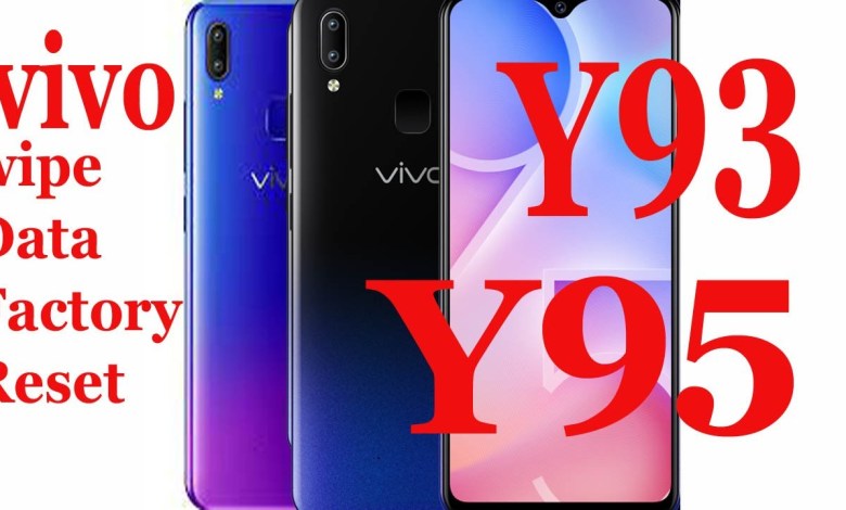 Free Vivo Y93 / Vivo Y95 Hard reset & wipe data factory Free Vivo Y93 / Vivo Y95 Hard reset & wipe data factory