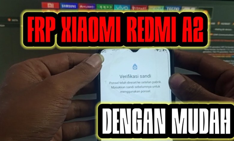 How to delete/erase FRP Xiaomi Redmi A2 easily How to delete/erase FRP Xiaomi Redmi A2 easily