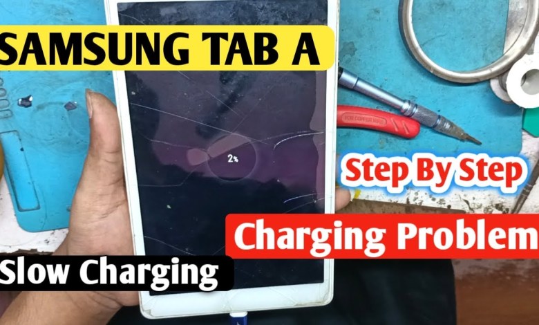 Samsung Tab A Charging Problem | Samsung Tab A Samsung Tab A Charging Problem | Samsung Tab A