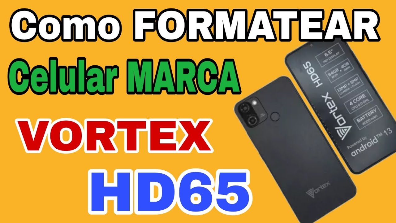How to Format VORTEX HD65 / Hard Reset VORTEX Cell Phone How to Format VORTEX HD65 / Hard Reset VORTEX Cell Phone