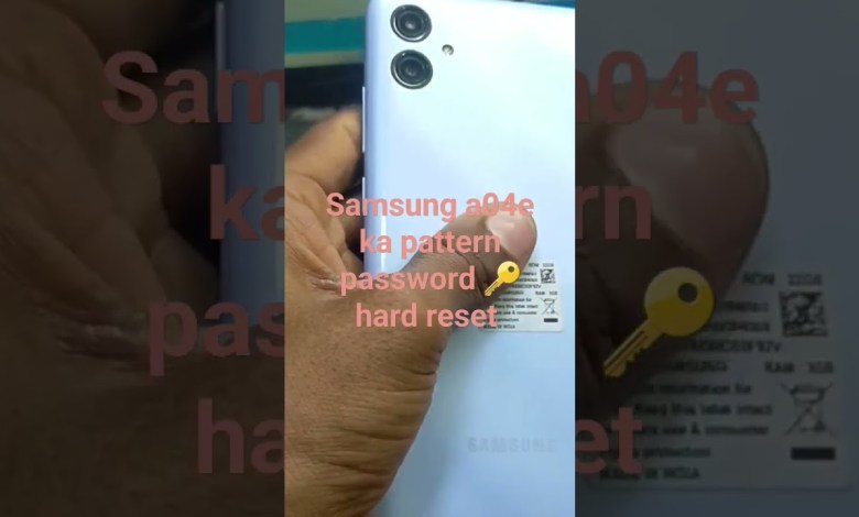 Samsung a04e pattern hard reset lock kaise tode Samsung a04e pattern hard reset lock kaise tode