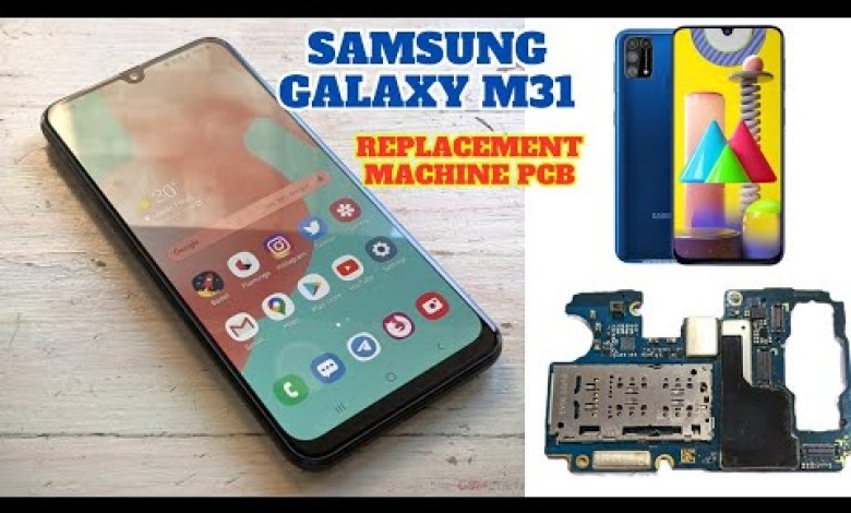Samsung Galaxy M31 Replace Mesin Samsung Galaxy M31 Replace Mesin