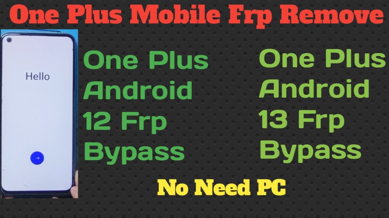 All OnePlus Mobile Frp Bypass_Android 12/Android 13 | All OnePlus Mobile Frp Bypass_Android 12/Android 13 |