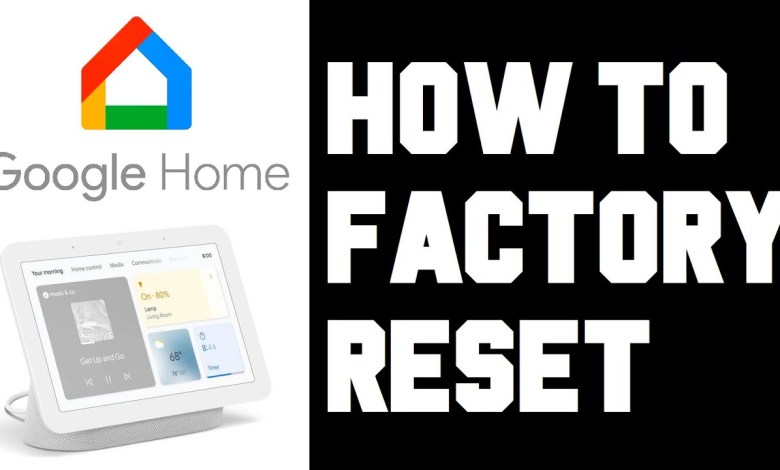 Google Home Display How To Factory Reset – Google Home Google Home Display How To Factory Reset – Google Home