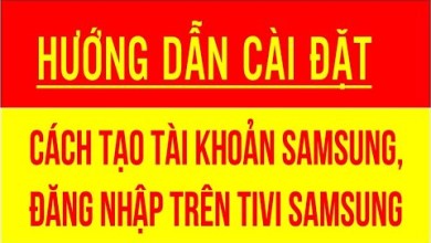 Instructions on how to create a SAMSUNG account and log in Instructions on how to create a SAMSUNG account and log in