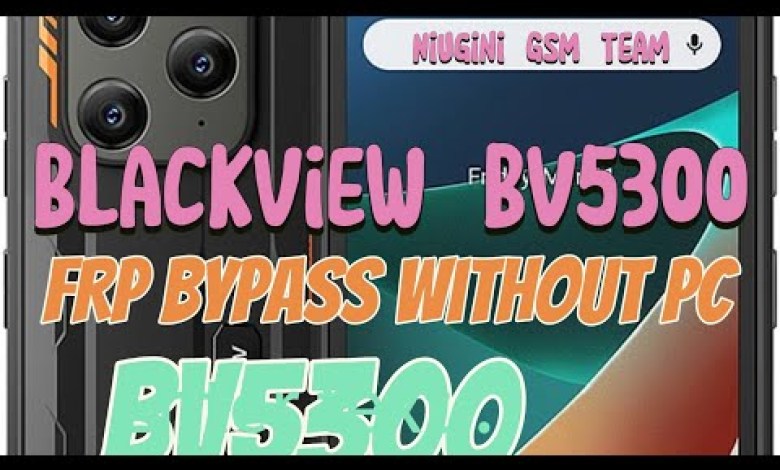 Curious about FRP Bypass on Blackview BV5300 without using a PC? Learn how on Android! Curious about FRP Bypass on Blackview BV5300 without using a PC? Learn how on Android!