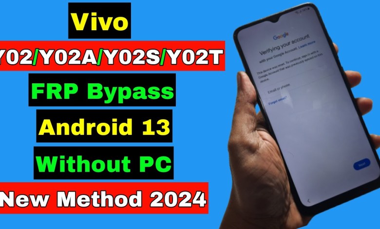 Vivo Y02/Y02A/Y02S/Y02T FRP Bypass Android 13 2024 Vivo Y02/Y02A/Y02S/Y02T FRP Bypass Android 13 2024