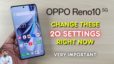 Oppo Reno10 5G : Change These 20 Settings Right Now Oppo Reno10 5G : Change These 20 Settings Right Now