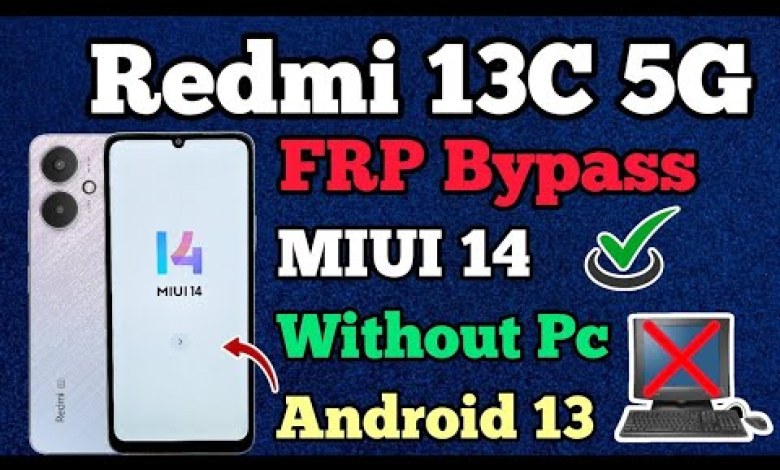 Xiaomi Redmi 13C FRP Bypass | MIUI 13 & Android 13/14 | Xiaomi Redmi 13C FRP Bypass | MIUI 13 & Android 13/14 |