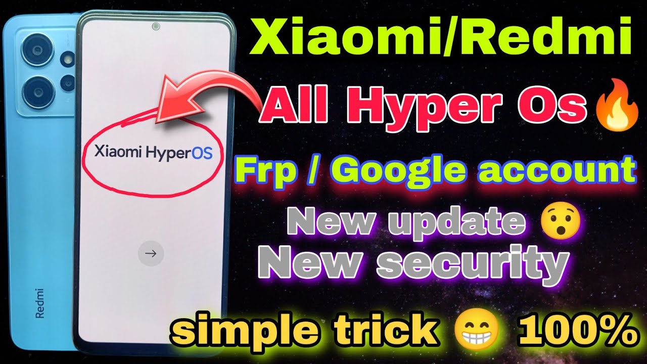 All Xiaomi/Redmi/HyperOs/Frp bypas |Redmi Note 12 Frp All Xiaomi/Redmi/HyperOs/Frp bypas |Redmi Note 12 Frp