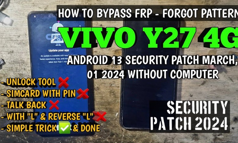 Vivo Y27 4G FRP Bypass Security Patch 1 Maret 2024 Vivo Y27 4G FRP Bypass Security Patch 1 Maret 2024