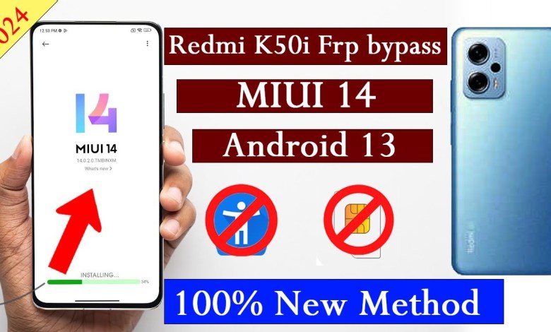 Redmi k50i frp bypass miui 14 | redmi k50i frp bypass | Redmi k50i frp bypass miui 14 | redmi k50i frp bypass |