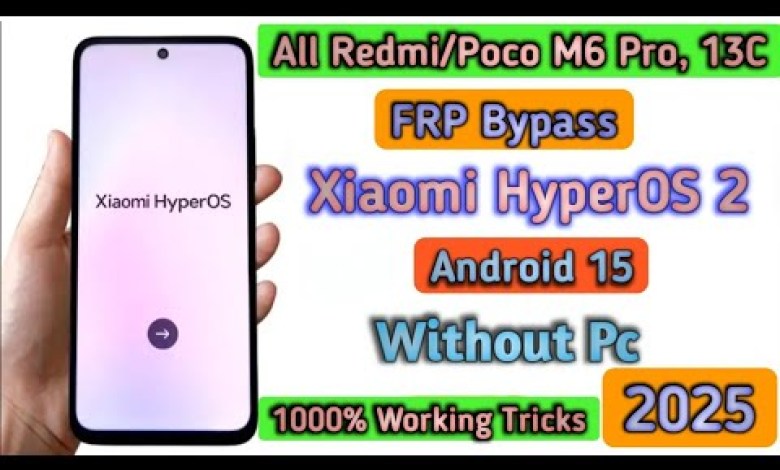 Unlocking the Mystery: Bypassing FRP on All Redmi/Poco HyperOs 2 Android 15 Without Unlocking Unlocking the Mystery: Bypassing FRP on All Redmi/Poco HyperOs 2 Android 15 Without Unlocking
