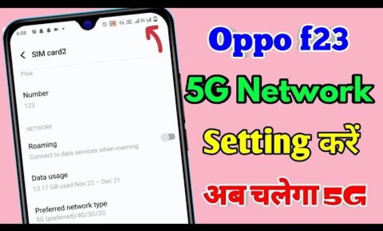oppo f23 5g network settings, oppo f23 me 5g network oppo f23 5g network settings, oppo f23 me 5g network