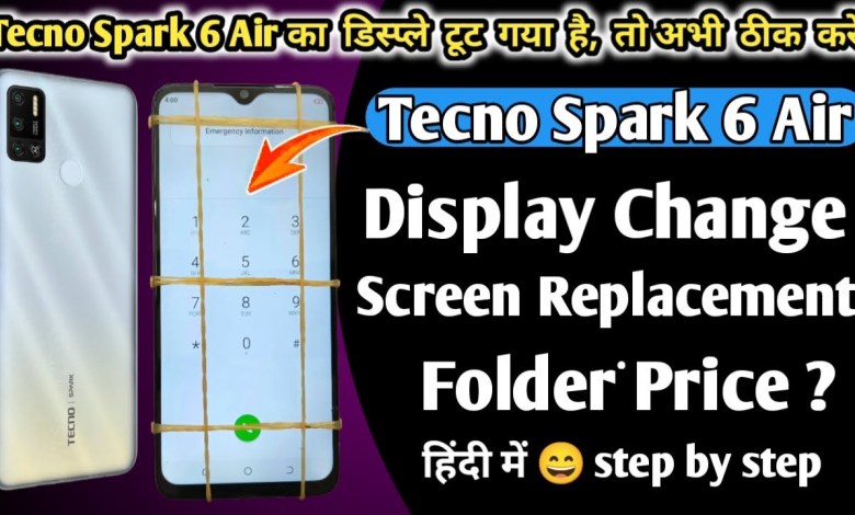 Tecno Spark 6 Air Display & Touch Screen Replacement | Tecno Spark 6 Air Display & Touch Screen Replacement |