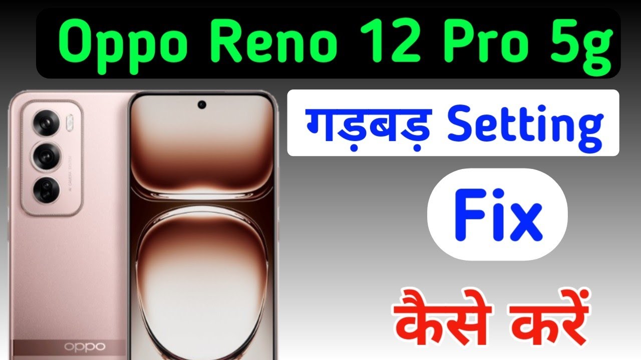 Oppo Reno 12 Pro 5g me setting reset kaise kare/Oppo Oppo Reno 12 Pro 5g me setting reset kaise kare/Oppo