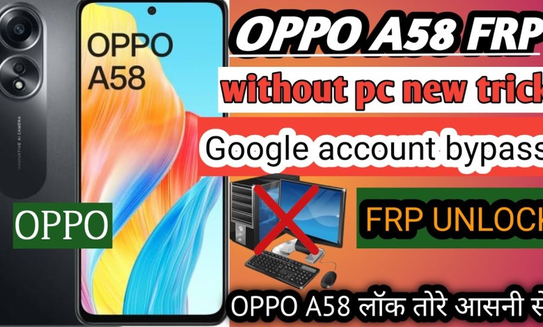 OPPO A58 FRP BYPASS || OPPO A58 GOOGLE ACCOUNT REMOVE OPPO A58 FRP BYPASS || OPPO A58 GOOGLE ACCOUNT REMOVE