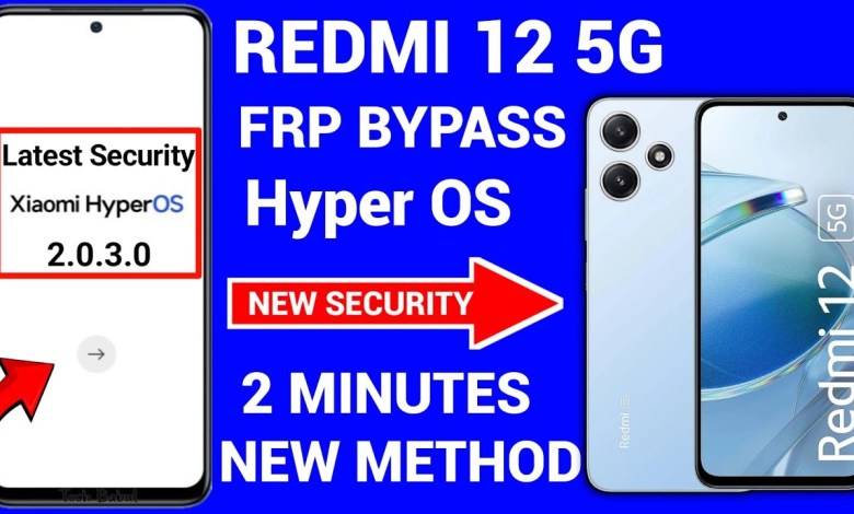 Unlock Frp on Redmi 12 5G with HyperOS 2.0.3.0: Android 15 – Discover How Unlock Frp on Redmi 12 5G with HyperOS 2.0.3.0: Android 15 – Discover How