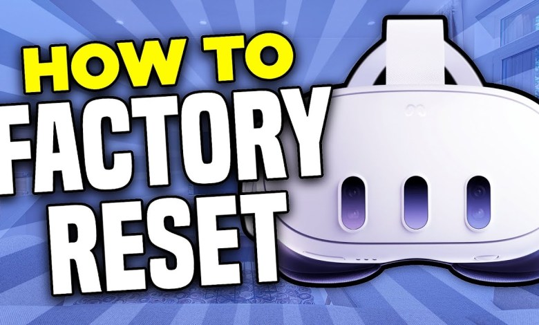 How to Factory Reset Your Meta Quest 3 (2023) – Full How to Factory Reset Your Meta Quest 3 (2023) – Full