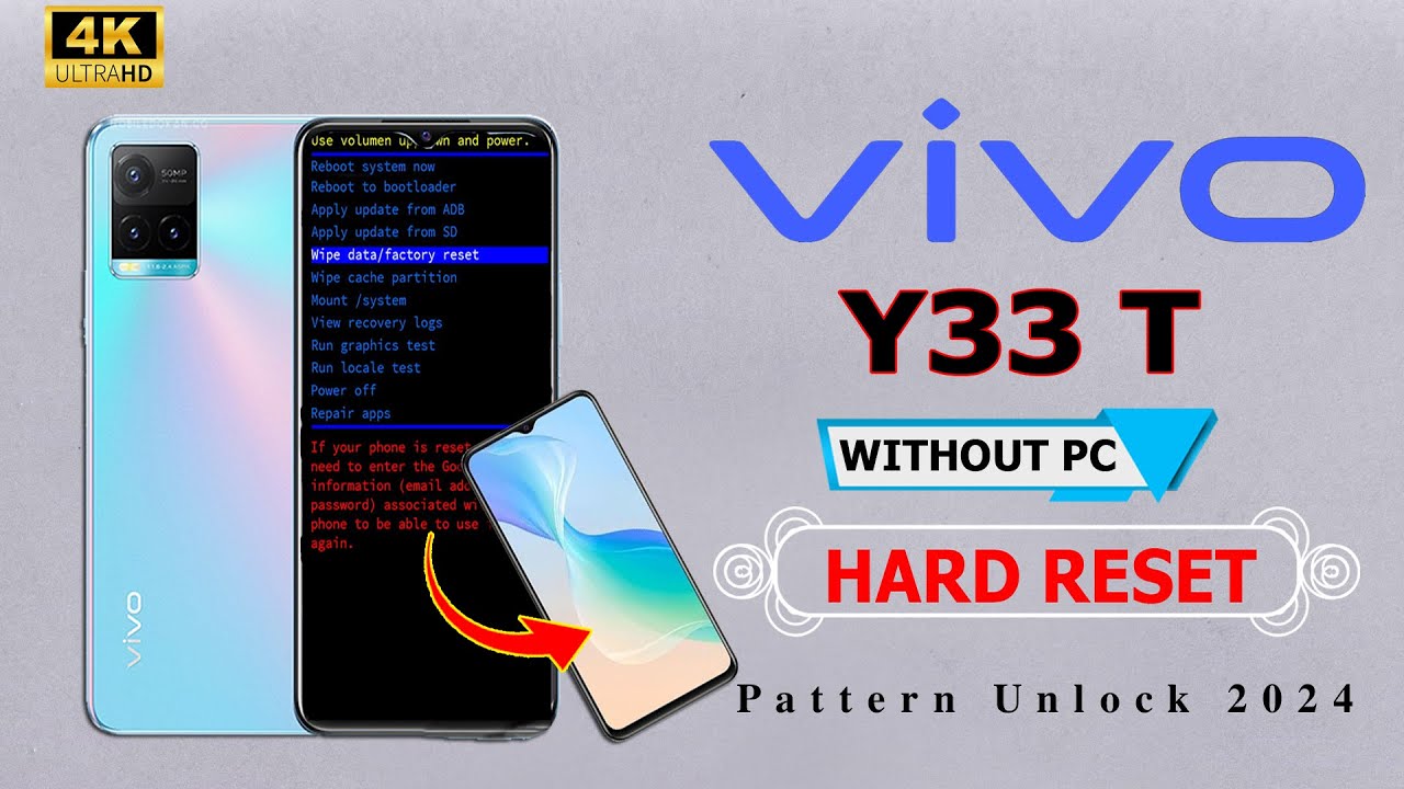 How to Hard Reset Vivo Y33T / Unlock Password PIN How to Hard Reset Vivo Y33T / Unlock Password PIN