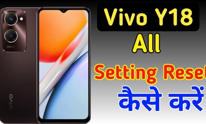 Vivo y18 me setting reset kaise kare/Vivo y18 reset all Vivo y18 me setting reset kaise kare/Vivo y18 reset all