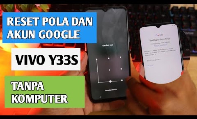 HOW TO RESET GOOGLE VIVO Y33S PATTERN AND ACCOUNT WITHOUT HOW TO RESET GOOGLE VIVO Y33S PATTERN AND ACCOUNT WITHOUT