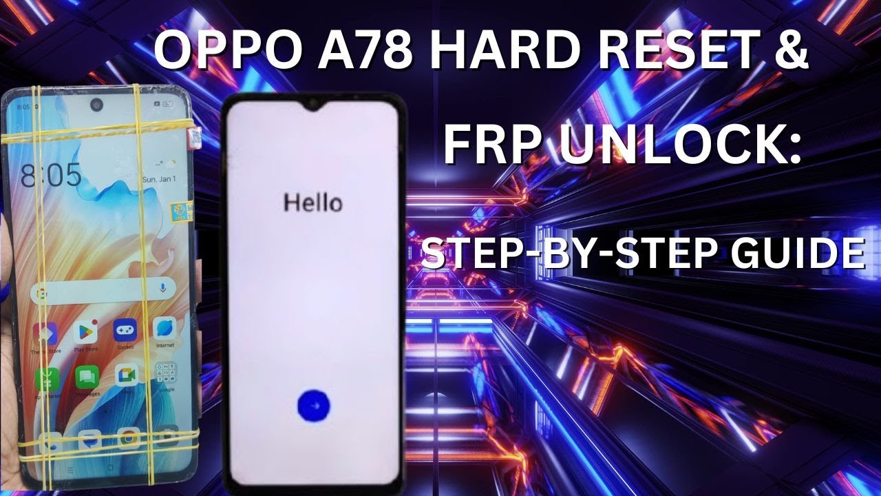 Secrets to Oppo A78 Frp Unlock Success Secrets to Oppo A78 Frp Unlock Success