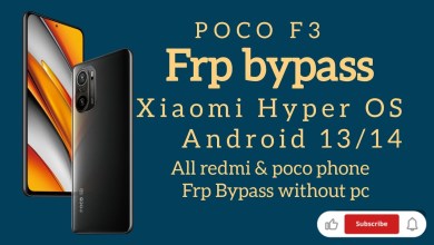 Poco F3 Frp bypass Redmi Xiaomi HyperOS Frp bypass Poco F3 Frp bypass Redmi Xiaomi HyperOS Frp bypass