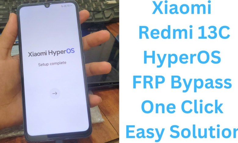 Unlock Xiaomi Redmi 13C with HyperOS FRP Bypass in just one click – It’s that easy! Unlock Xiaomi Redmi 13C with HyperOS FRP Bypass in just one click – It’s that easy!