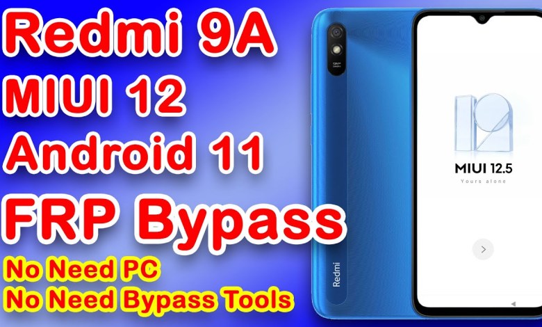 Redmi 9A FRP Bypass | MIUI 12 FRP Bypass | Google Redmi 9A FRP Bypass | MIUI 12 FRP Bypass | Google