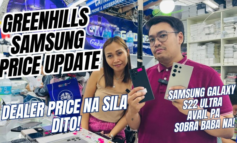 PRICE OF SAMSUNG PHONES HERE IN GREENHILLS! PRICE OF SAMSUNG PHONES HERE IN GREENHILLS!