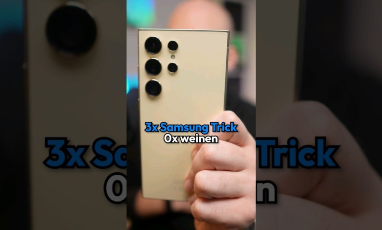 3x Samsungtrick 0x weinen 3x Samsungtrick 0x weinen