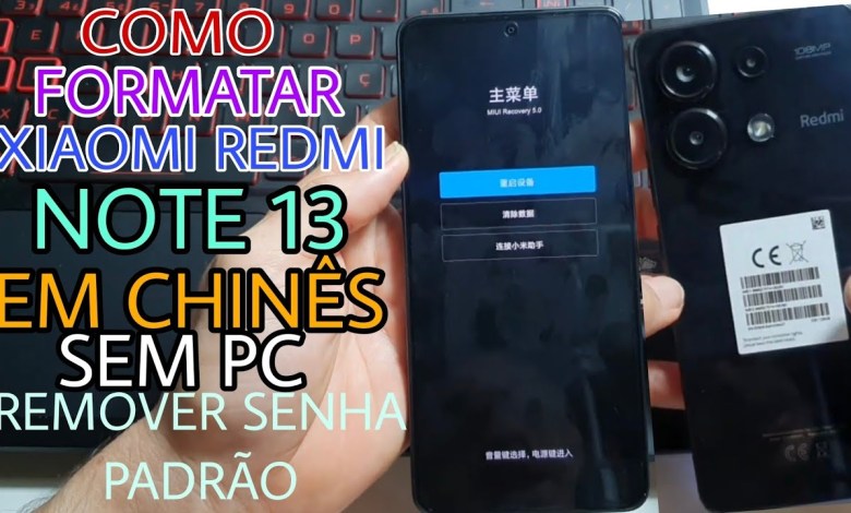 How to format Xiaomi Note 13 in Chinese without a PC How to format Xiaomi Note 13 in Chinese without a PC