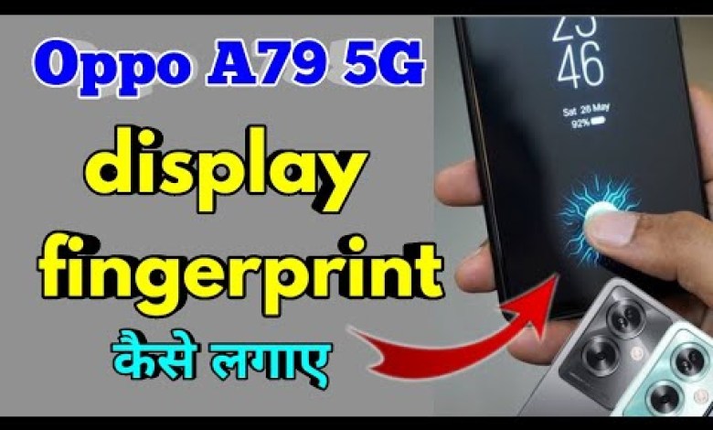 how to set display fingerprint lock in oppo a79 5g, how to set display fingerprint lock in oppo a79 5g,
