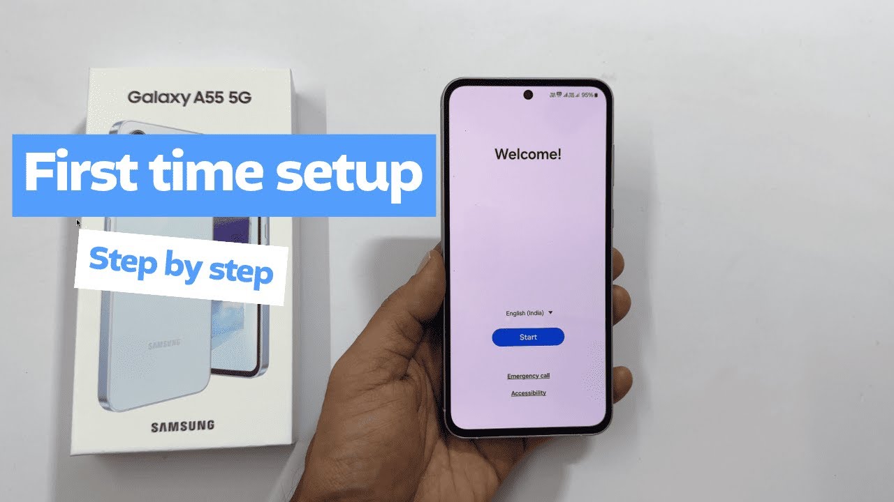 Samsung Galaxy A55 5G: First time setup for Samsung Galaxy A55 5G: First time setup for
