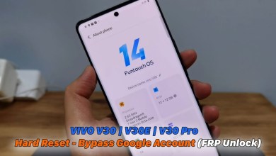 VIVO V30 | V30E | V30Pro | Hard Reset – Bypass Google VIVO V30 | V30E | V30Pro | Hard Reset – Bypass Google