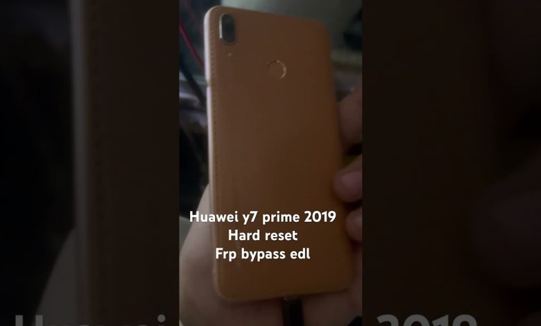 Huawei y7 prime 2019 Hard rest and FrP bypass with test Huawei y7 prime 2019 Hard rest and FrP bypass with test