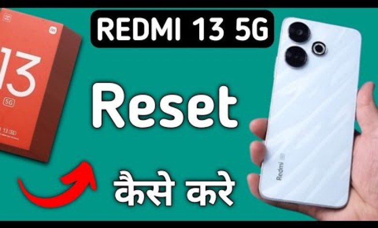 Redmi 13 5g reset kaise kare, how to reset wifi mobile Redmi 13 5g reset kaise kare, how to reset wifi mobile