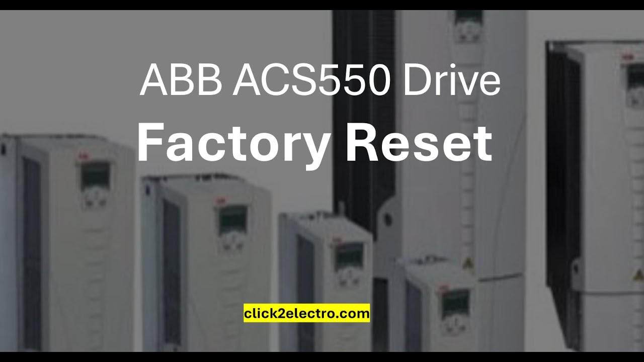 ABB ACS550 drive factory reset Parameter in english ABB ACS550 drive factory reset Parameter in english
