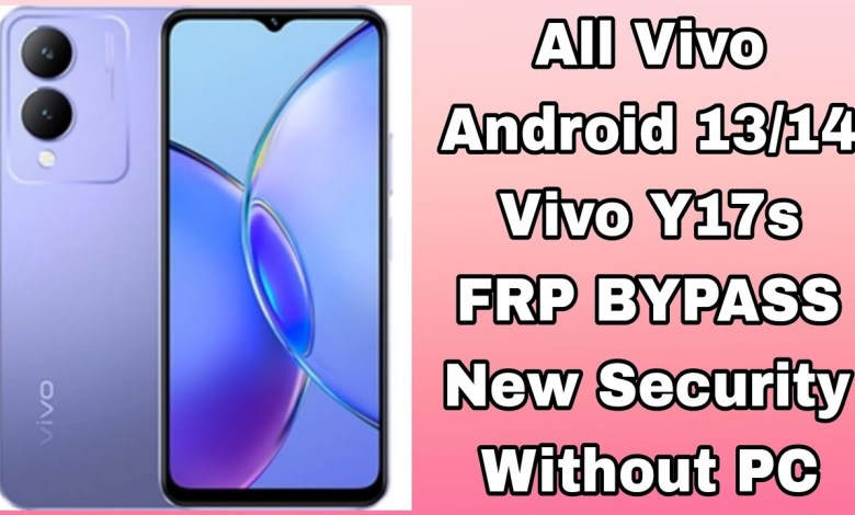 All Vivo android 13/14 FRP BYPASS | Vivo Y17s BYPASS All Vivo android 13/14 FRP BYPASS | Vivo Y17s BYPASS