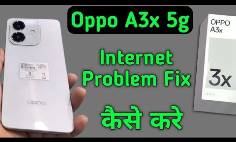 Oppo A3x 5g network is not working, how to solve this problem Oppo A3x 5g network is not working, how to solve this problem