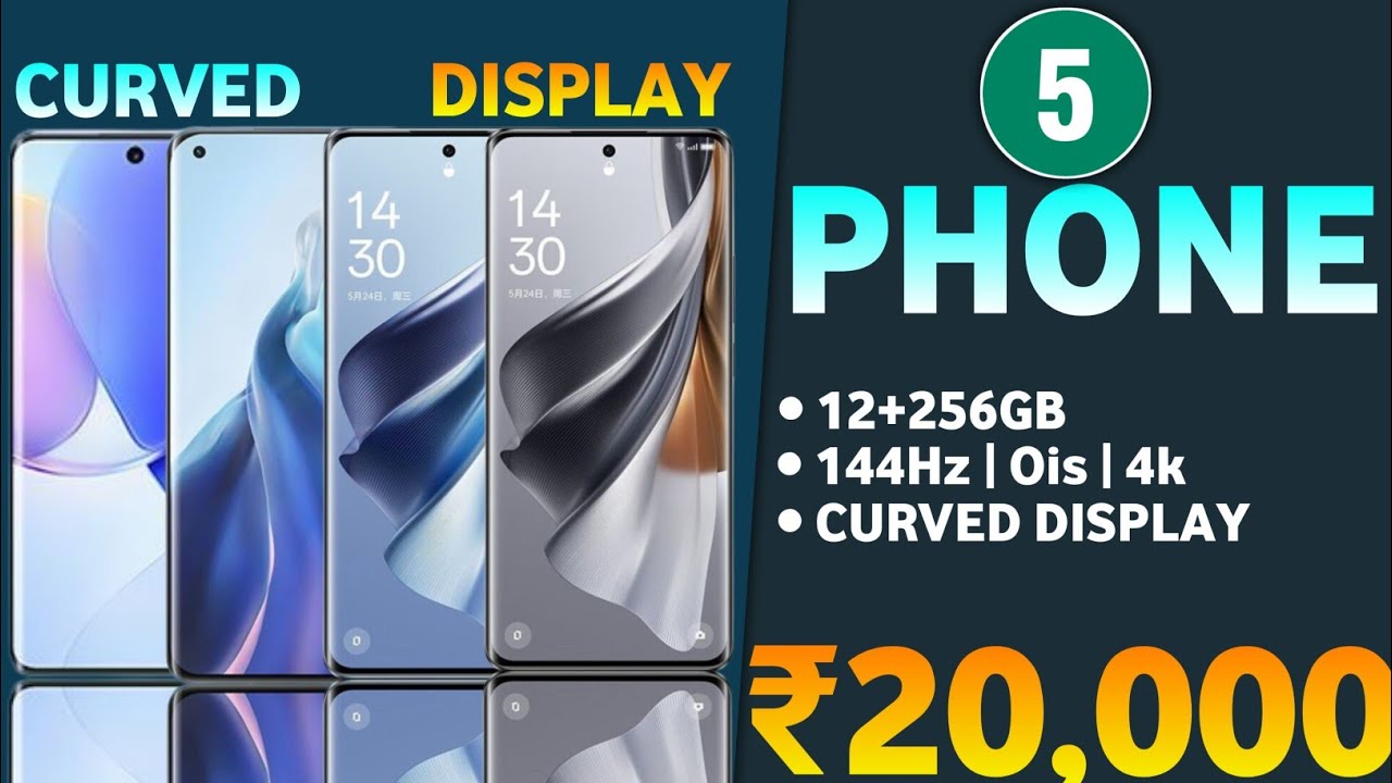 Top 5 Best Curved Display Mobile Under 20k In 2024 | Top 5 Best Curved Display Mobile Under 20k In 2024 |
