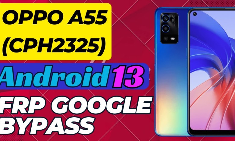 Oppo A55 FRP Bypass Android 13 | Oppo CPH2325 Google Oppo A55 FRP Bypass Android 13 | Oppo CPH2325 Google