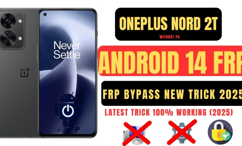 Unlock the Oneplus Nord 2T FRP Bypass on Android 14: What’s the Secret? Unlock the Oneplus Nord 2T FRP Bypass on Android 14: What’s the Secret?